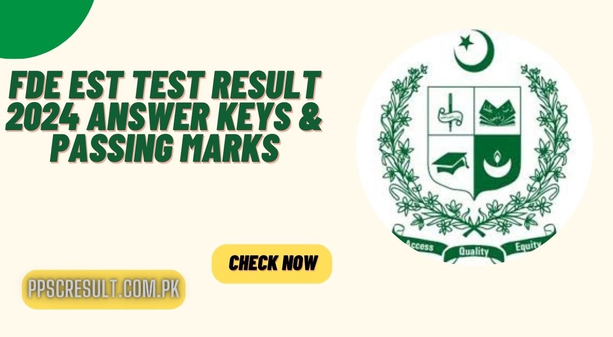 FDE Est Test Result 2024 Answer Keys & Passing Marks