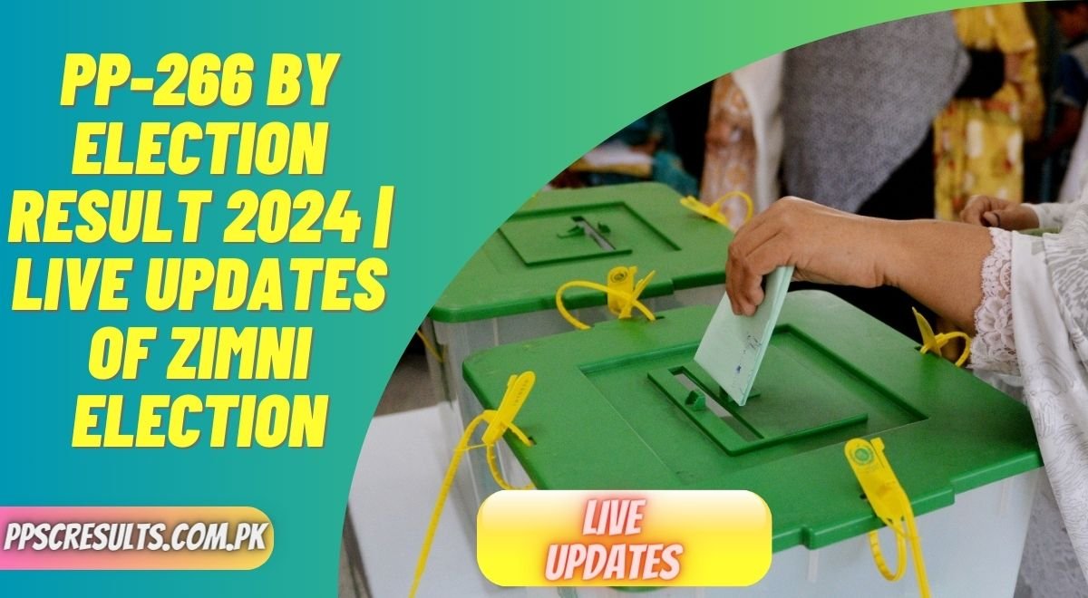 PP-266 Election Result 2024 Live Updates