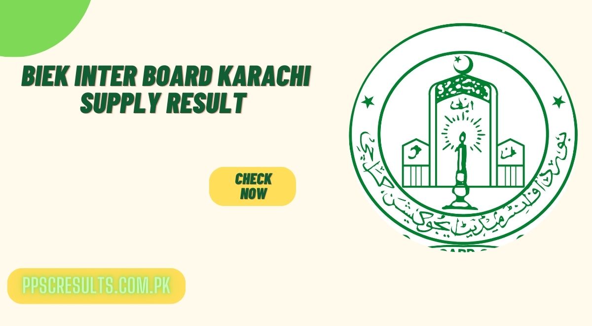 BIEK Inter Board Karachi Supply Result 2023