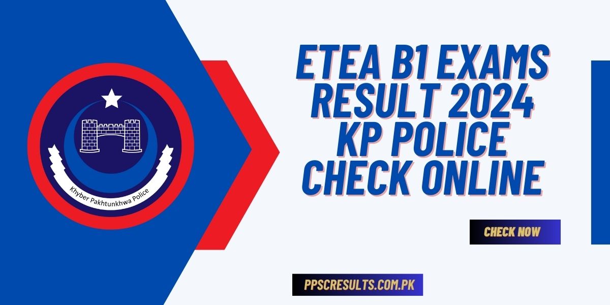 ETEA B1 Exams Result 2024 KP Police Check Online