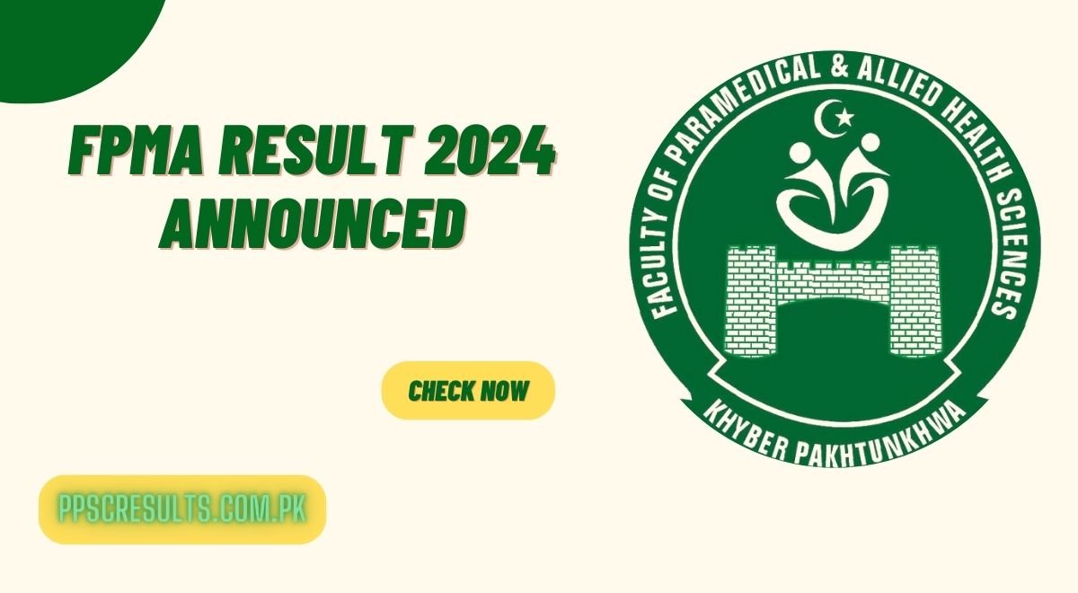 FPMA Result 2024 Announced KPK Medical Faculty