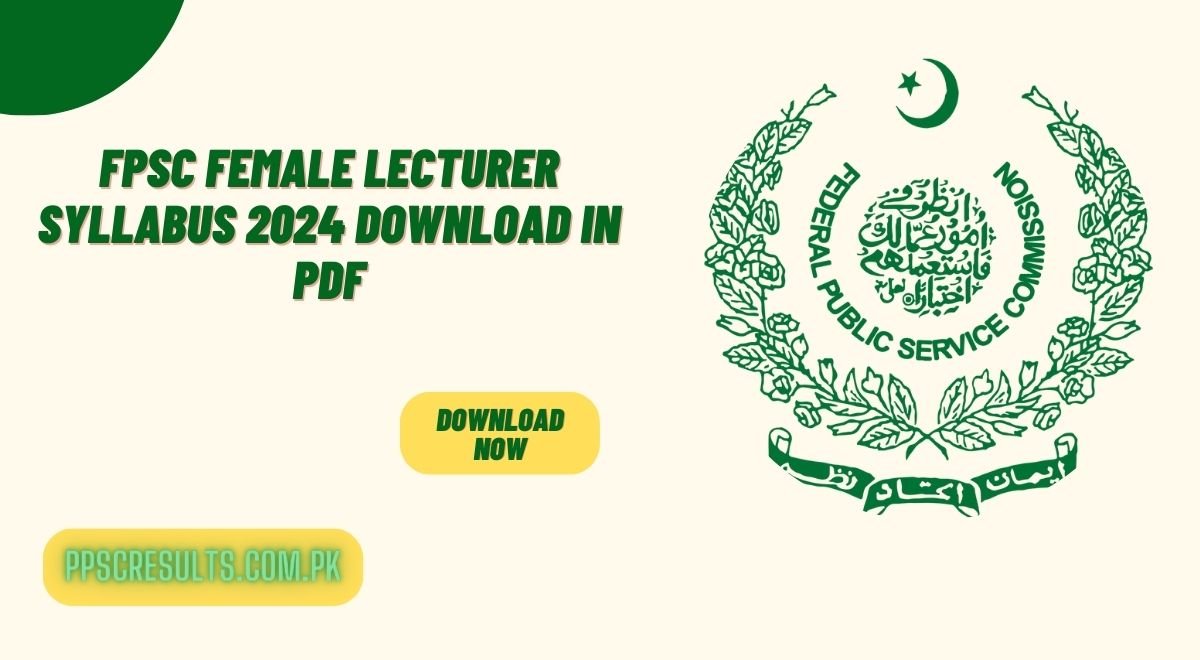 FPSC Female Lecturer Syllabus 2024 Download In PDF