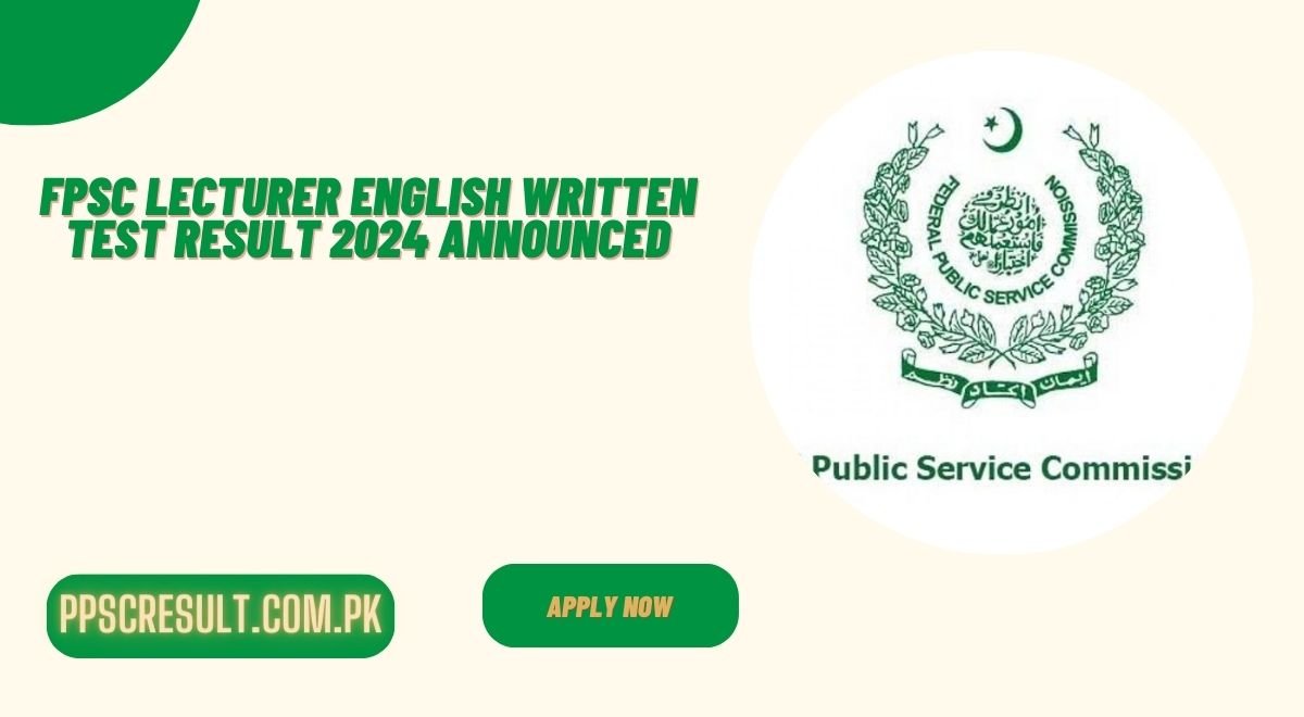 FPSC Lecturer English Written Test Result 2024 Announced