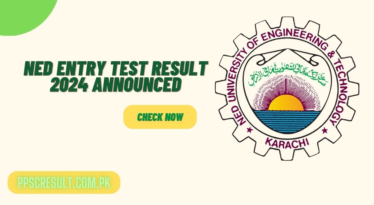 NED Entry Test Result 2024 Announced