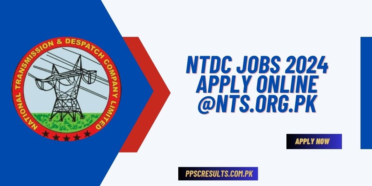 NTDC Jobs 2024 Apply Online @nts.org.pk