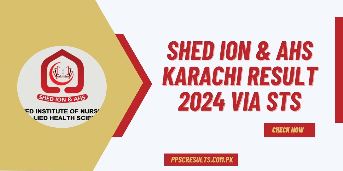 Shed ION & AHS Karachi Result 2024 Via Sts