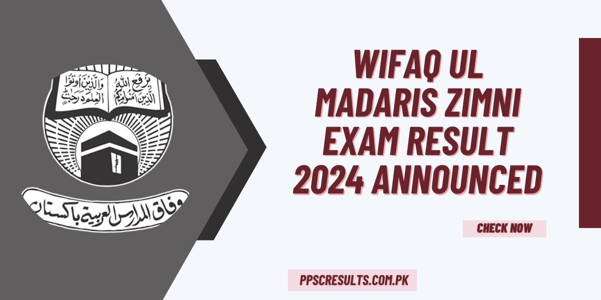 Wifaq Ul Madaris Zimni Exam Result 2024 Announced