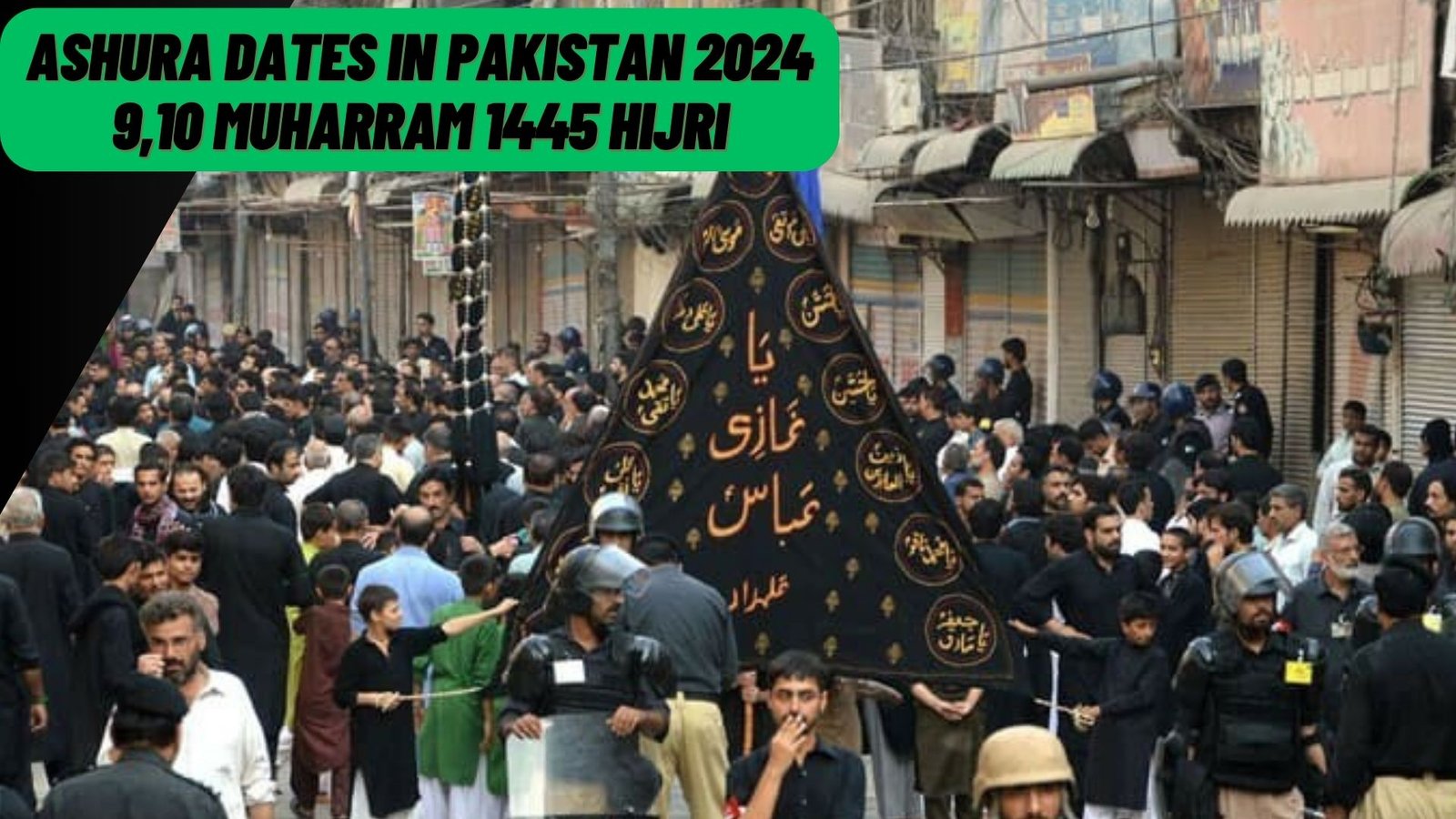 Ashura Dates in Pakistan 2024 9,10 Muharram 1445 Hijri