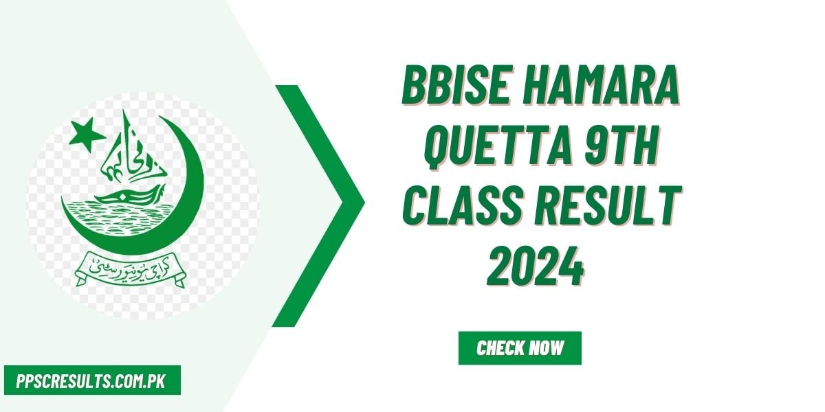 BBISE Hamara Quetta 9th Class Result 2024 By Name & Roll Number