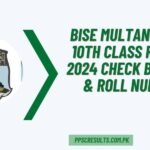 BISE Multan Board 10th Class Result 2024 Check By Name & Roll Number