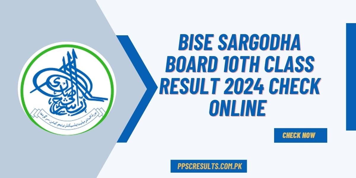 BISE Sargodha Board 10th Class Result 2024 Check Online By Name & Roll Number