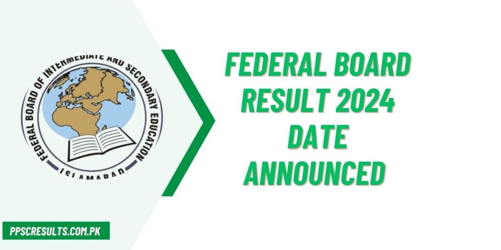 FBISE Board Result 2024 Date Announced Federal Board Result