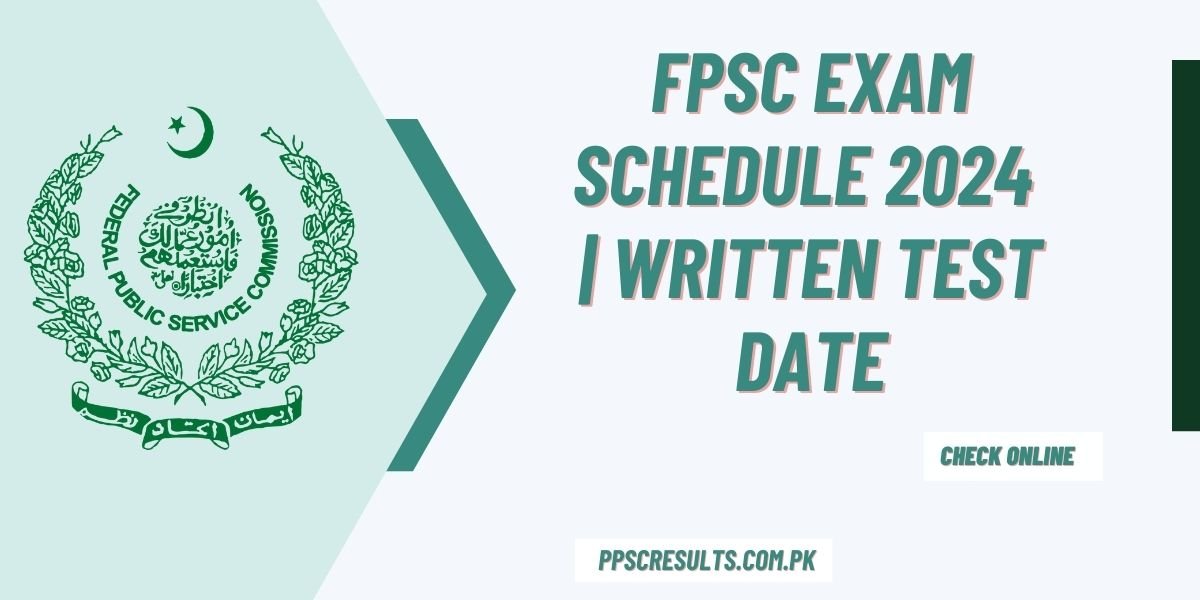 FPSC Exam Schedule 2024 Written Test Date