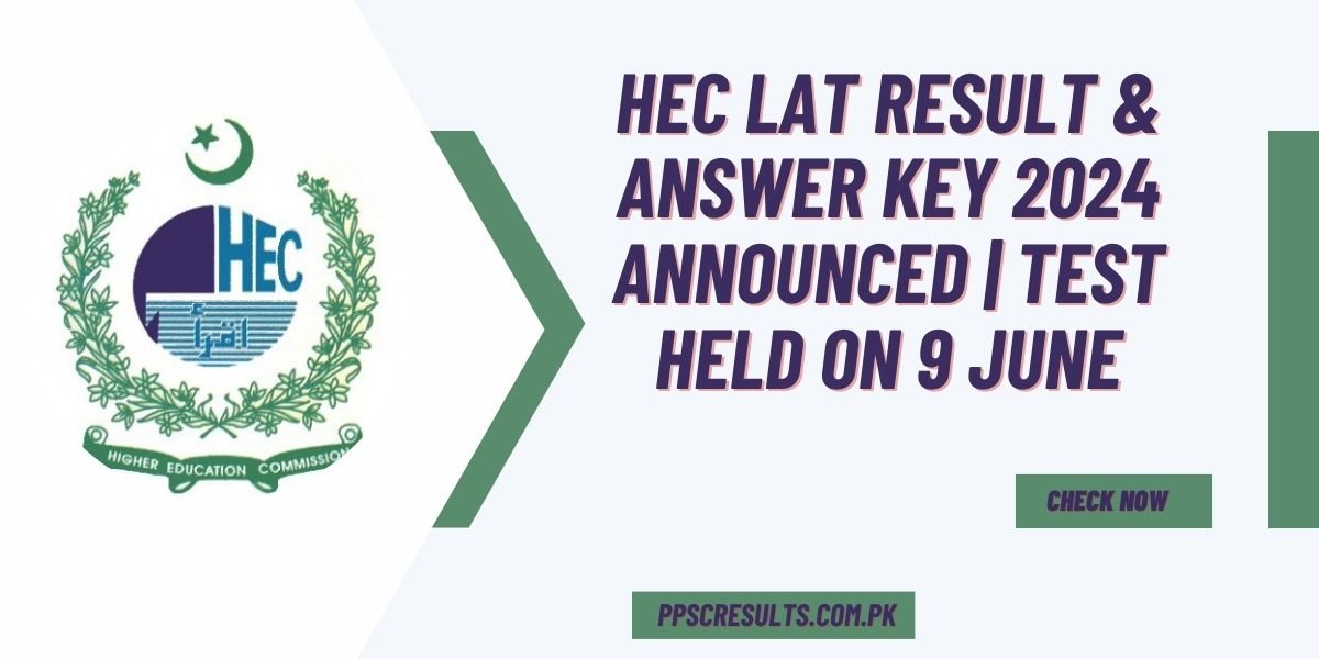 HEC LAT Result & Answer Key 2024 Announced Test Held on 9 June
