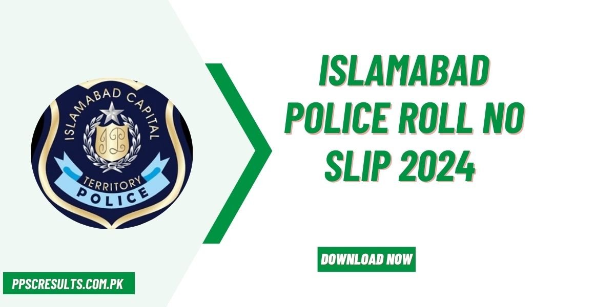 Islamabad Police Roll No Slip 2024 Download