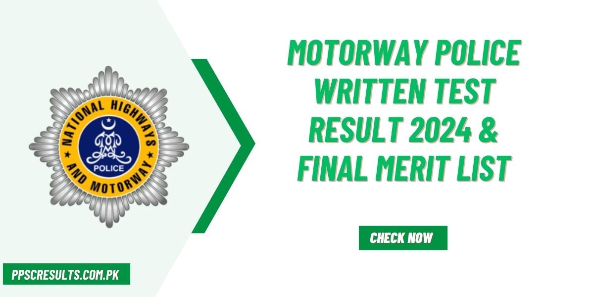 Motorway Police Written Test Result 2024 & Final Merit List