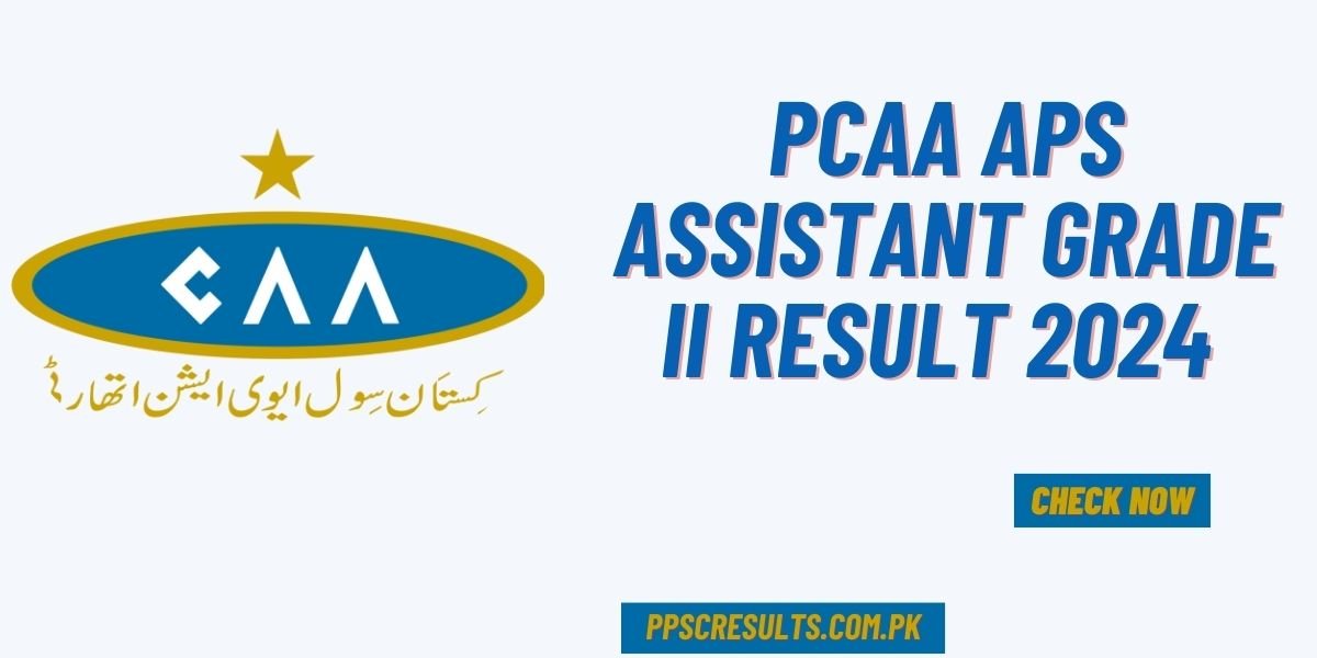 PCAA APS Assistant Grade II Result 2024 Announced SG-05