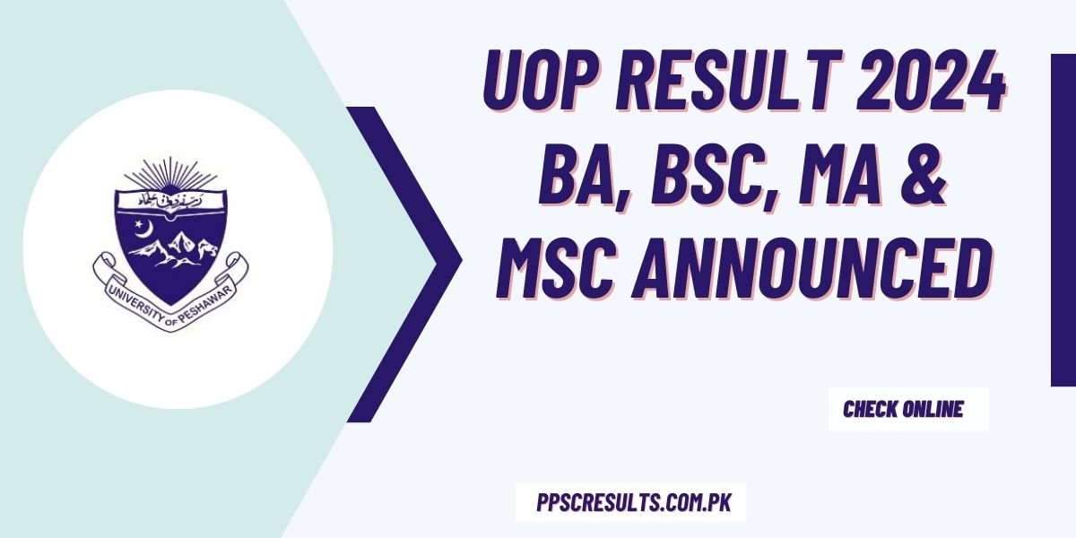 UOP Result 2024 BA, BSc, MA & MSC Announced