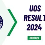 UOS Detailed Marksheet Result 2024 Announced