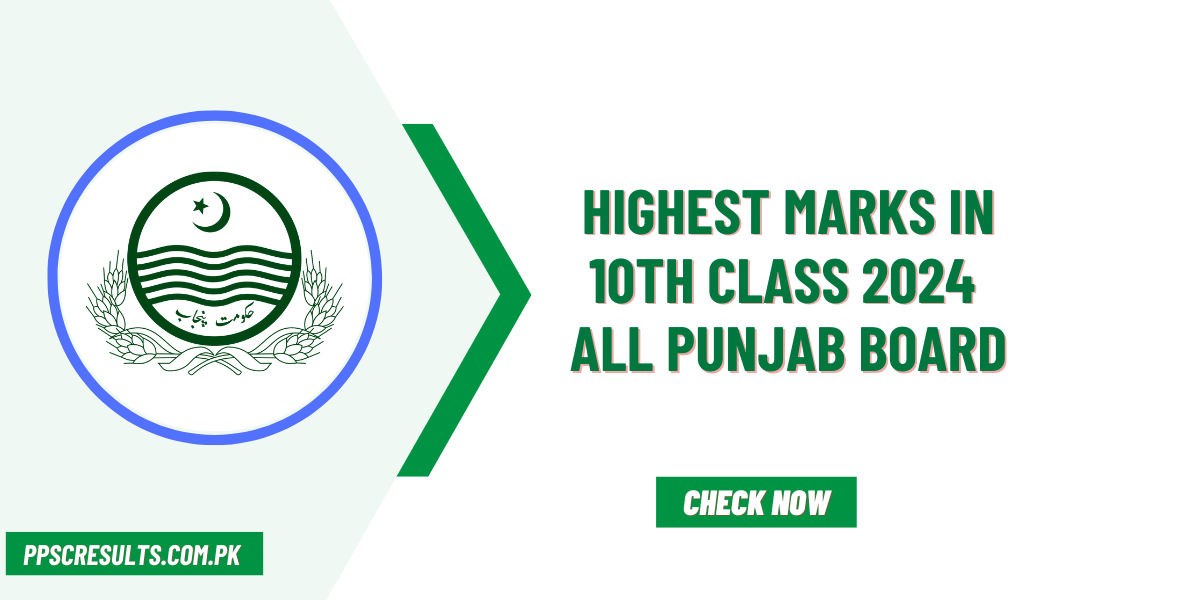 Highest Marks in 10th Class 2024 All Punjab Board