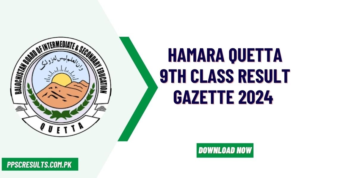 BBISE Hamara Quetta 9th Class Result Gazette 2024 Download