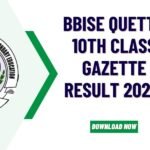 BBISE Quetta 10th Class Gazette Result 2024 Download