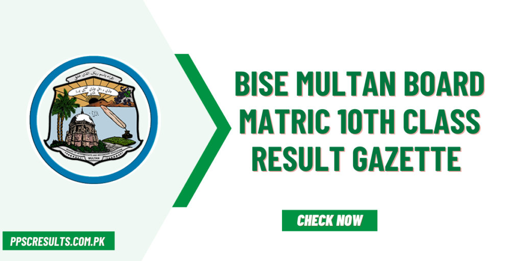 Bise Multan Board Matric 10th Class Result Gazette 2024