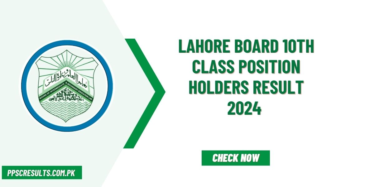 BISE Lahore Board 10th Class Position Holders Result 2024