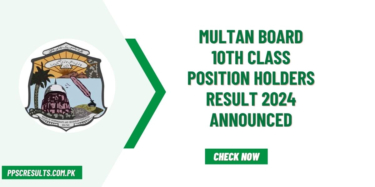 BISE Multan Board 10th Class Position Holders Result 2024 Announced