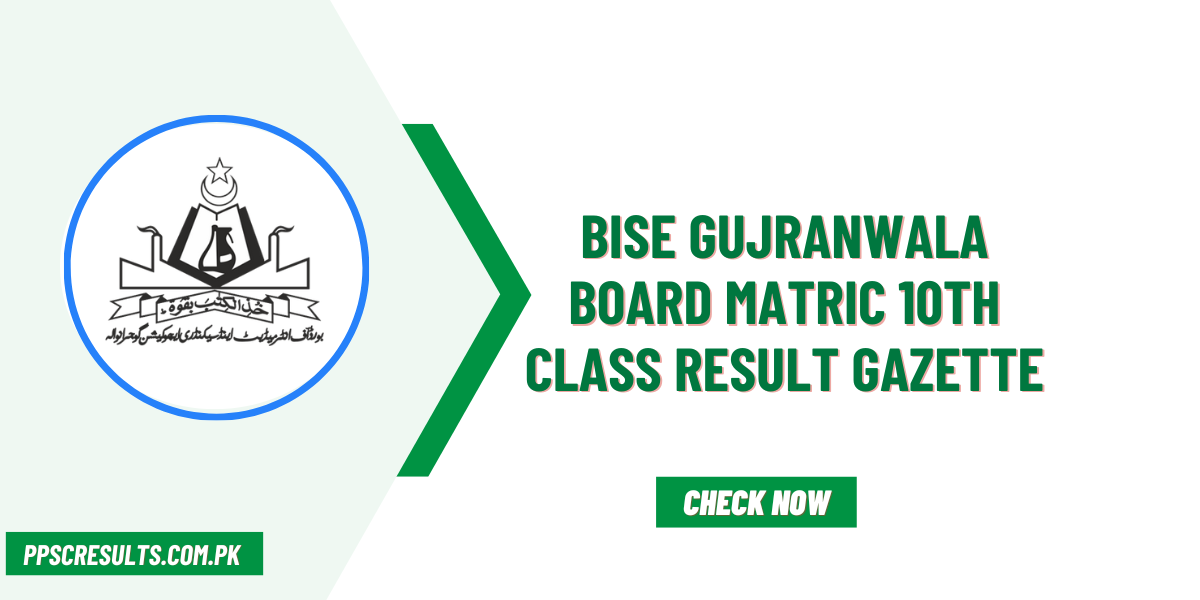 Bise Gujranwala Board Matric 10th Class Result Gazette