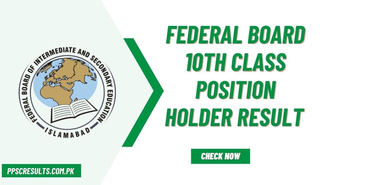 Federal Board 10th Class Position Holder Result 2024 FBISE