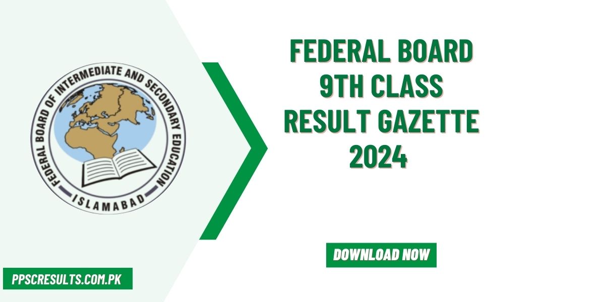 Federal Board 9th Class Result Gazette 2024 Download PDF