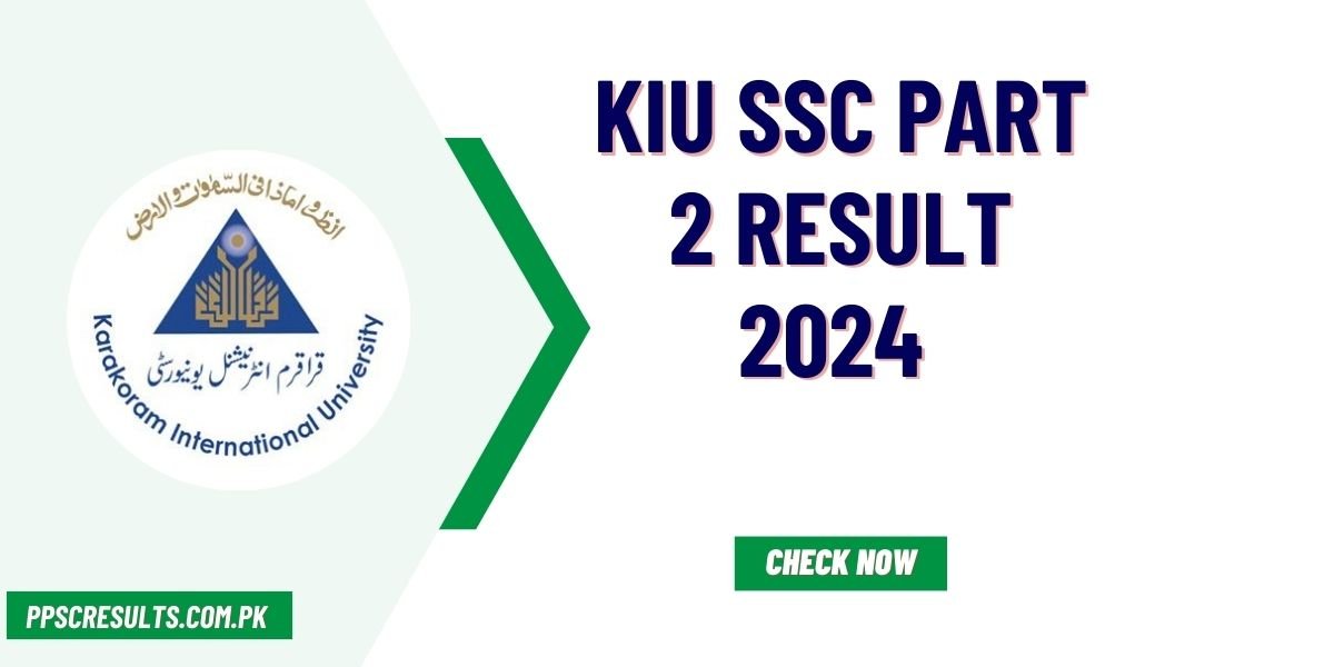 KIU SSC Part 2 Result 2024 Announced