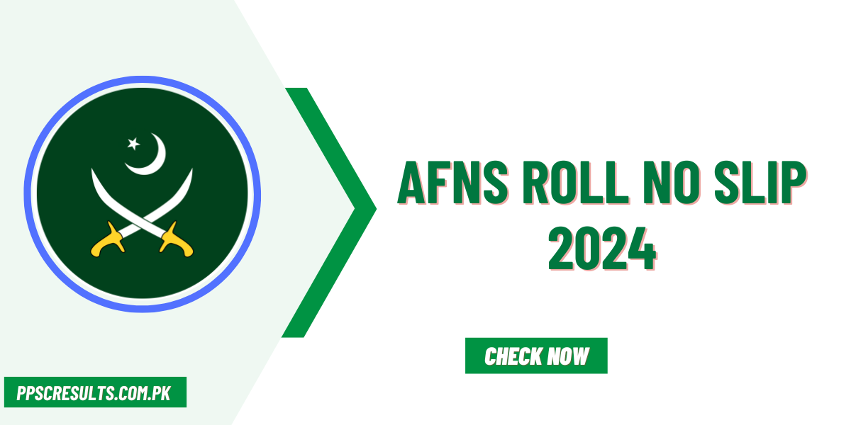 AFNS Roll No Slip 2024 Registration Slip