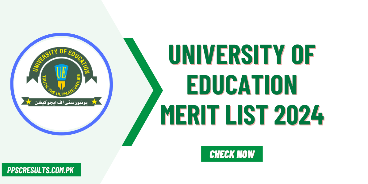 University of Education Merit List 2024