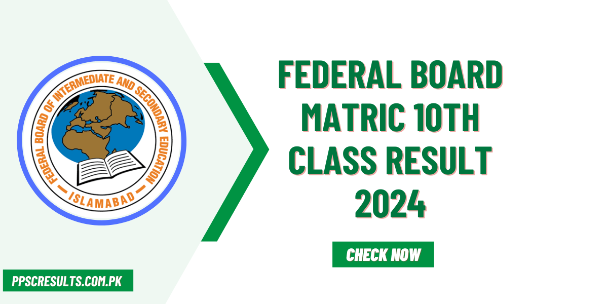 Federal Board Matric 10th Class Result 2024