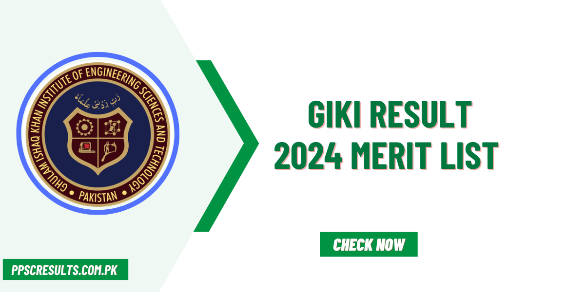 GIKI Result 2024 Merit List