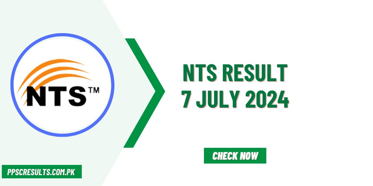 NTS Result 7 July 2024