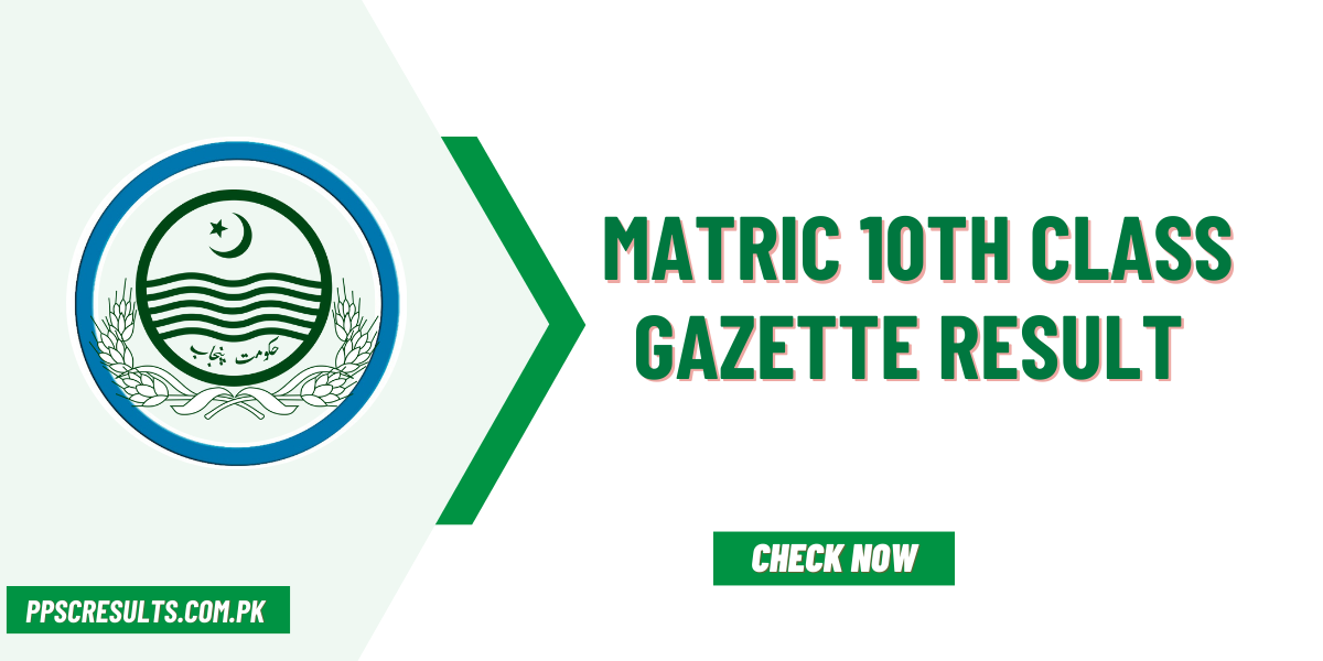 Matric 10th Class Gazette Result