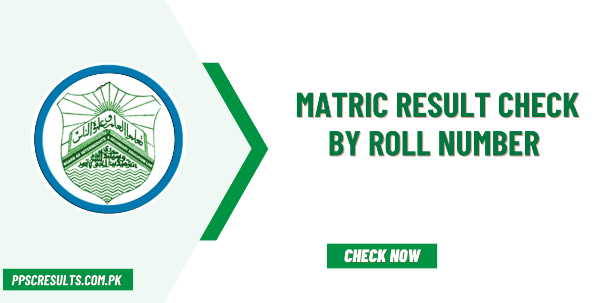 Matric Result Check by Roll Number