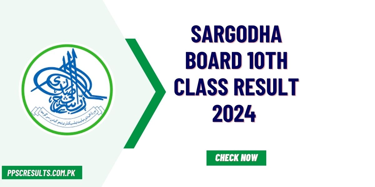 Sargodha Board 10th Class Result 2024 Announced