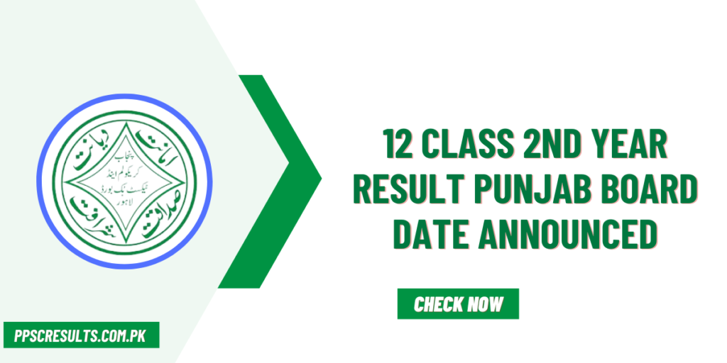 12 Class 2nd Year Result 2024 Punjab Board Date Announced