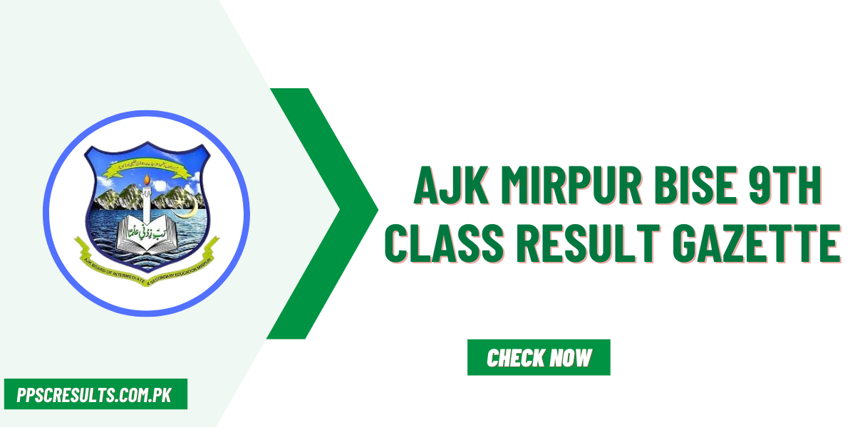 AJK Mirpur BISE 9th Class Result Gazette