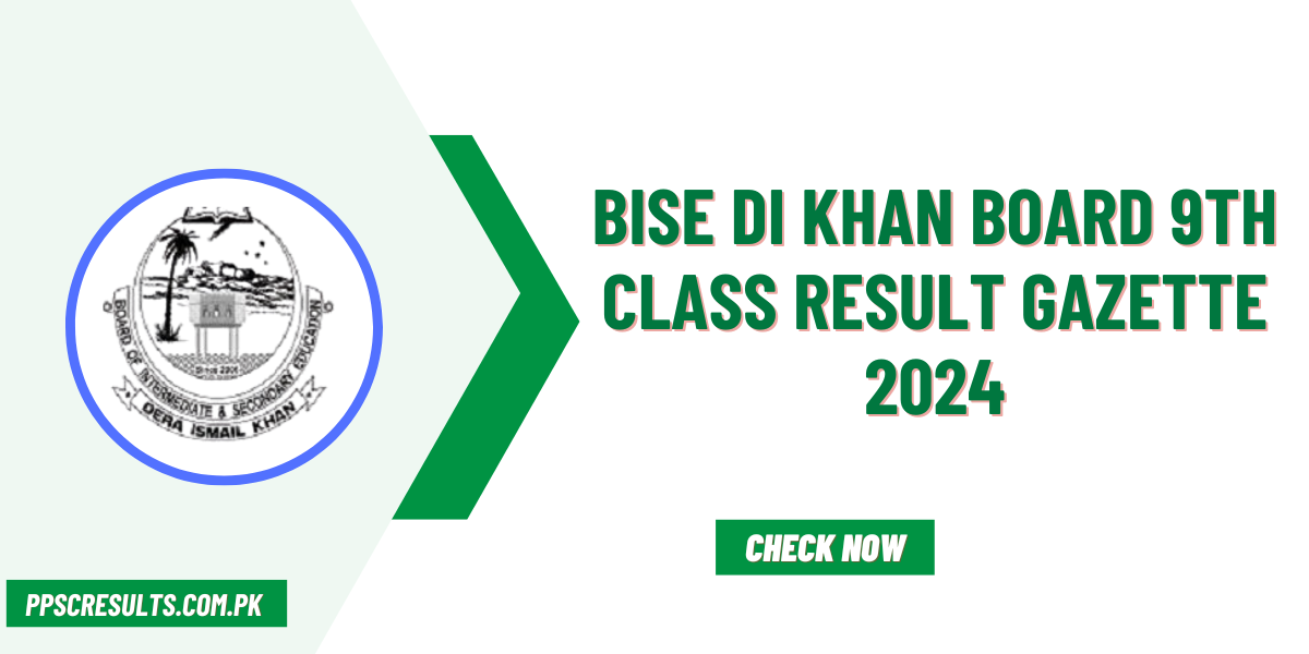 BISE DI Khan Board 9th Class Result Gazette 2024