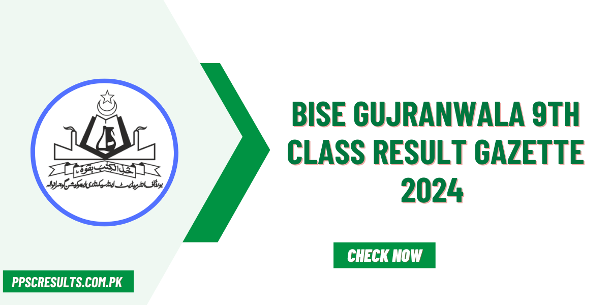 BISE Gujranwala 9th Class Result Gazette 2024