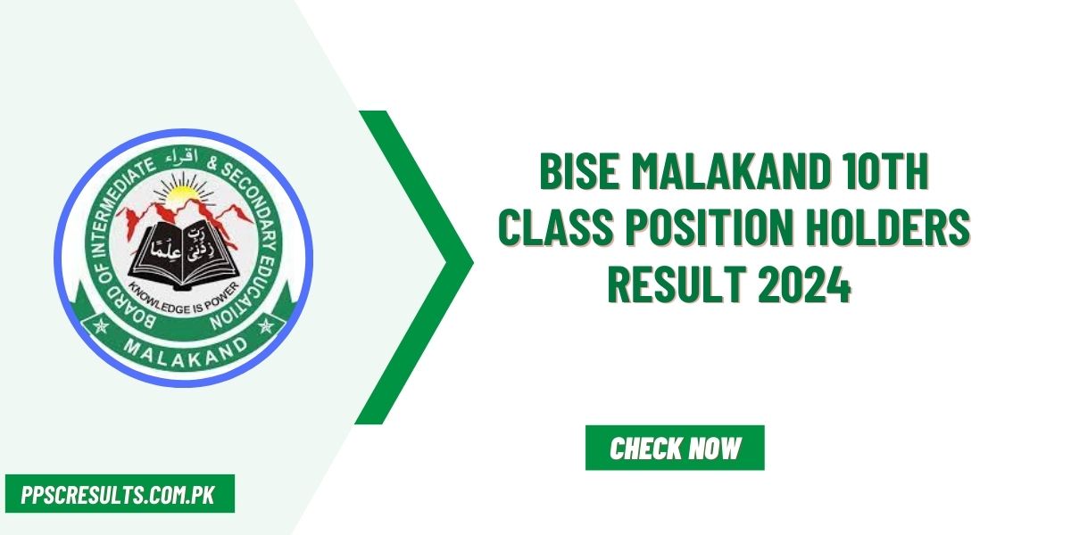 BISE Malakand Board 10th Class Position Holders Result 2024 Announced