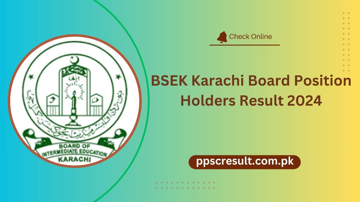 BSEK Karachi Board 10th Class Position Holders Result 2024