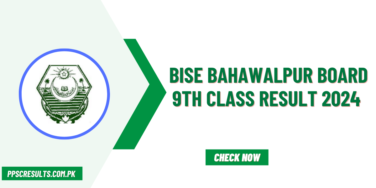 Bise Bahawalpur Board 9th Class Result 2024