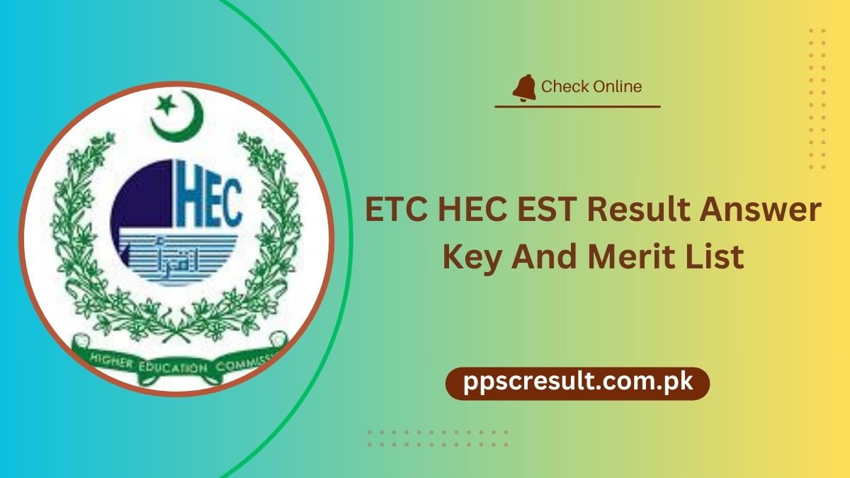 ETC HEC EST Result 2024 Answer Key And Merit List