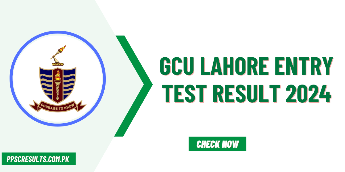 GCU Lahore Entry Test Result 2024